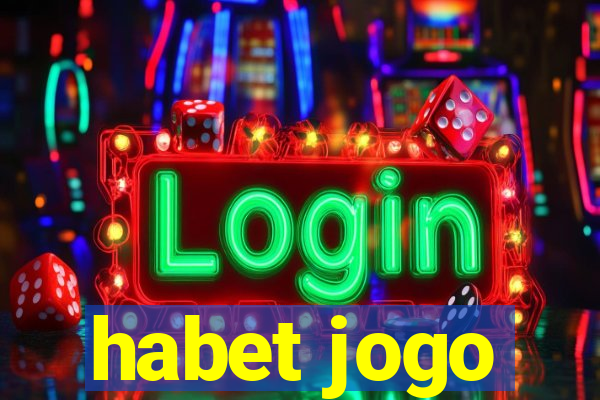 habet jogo